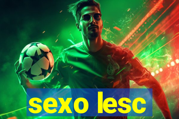 sexo lesc